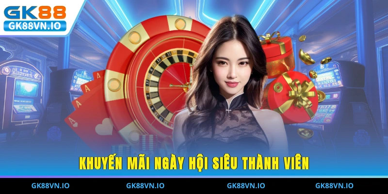 Khuyến mãi Ngày hội siêu thành viên